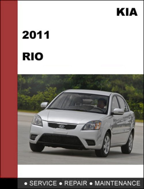 KIA RIO 2011 Manual PDF Complete Service & Repair